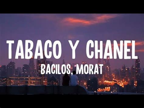 un olor a tabaco y chanel|tabaco y chanel letra.